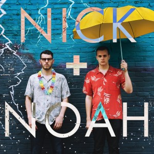 Nick&Noah