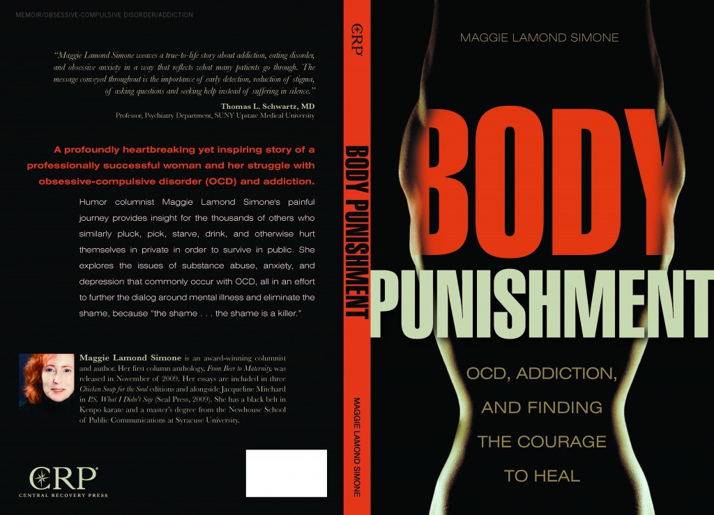 Body Punishment: OCD, Addiction and Finding the Courage to Heal